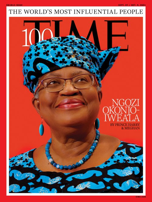 THE 100 MOST INFLUENTIAL PEOPLE OF 2021  Ngozi Okonjo-Iweala