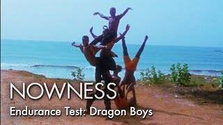 Endurance Test: Dragon Boys