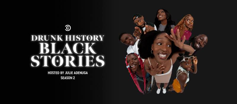 Drunk History: Black Stories