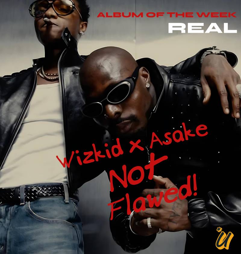 Wizkid and Asake - ‘REAL, Vol. 1’
