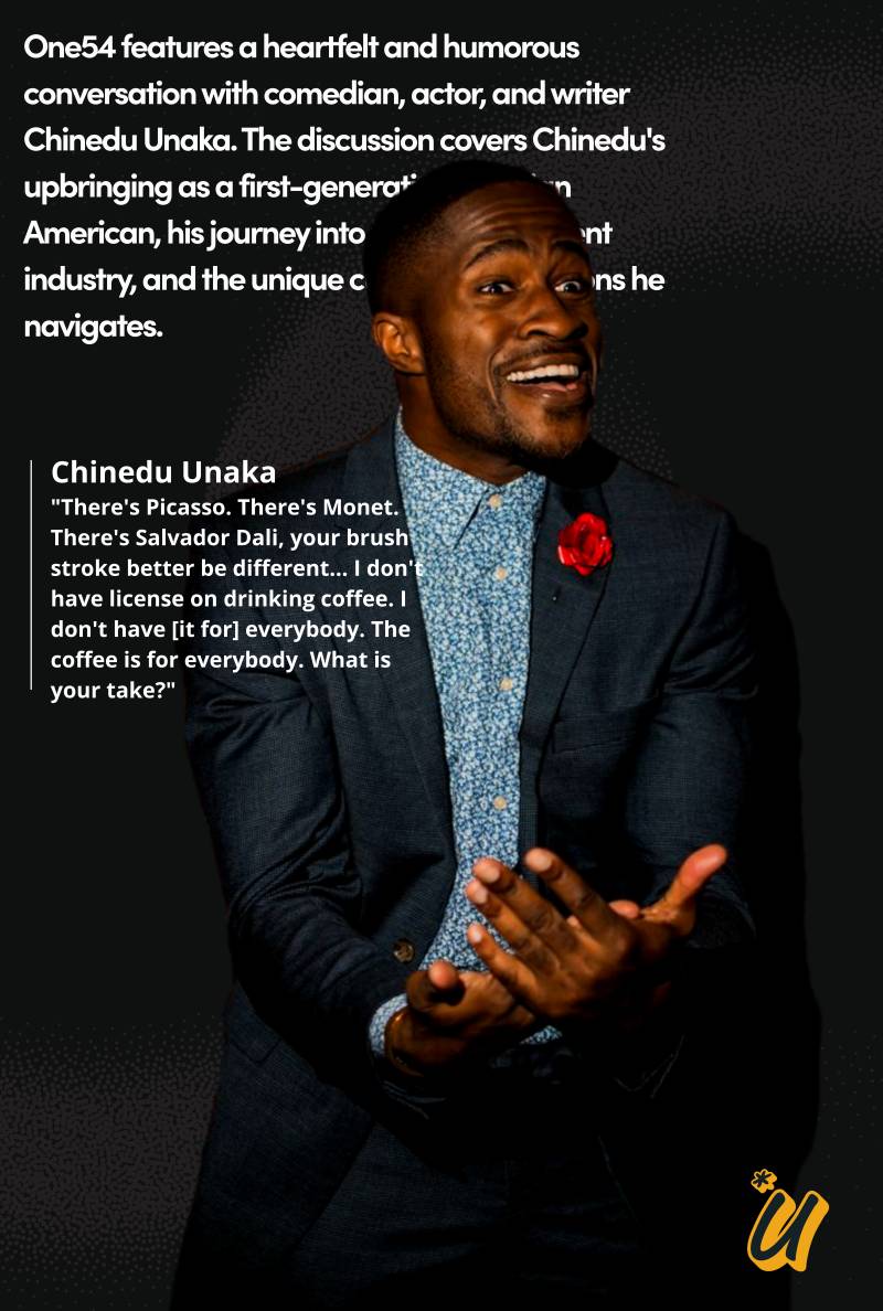 One54 - Chinedu Unaka on Hollywood and Comedy